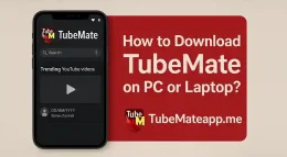 How to Download TubeMate on PC or Laptop?