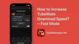 How to Increase TubeMate Download Speed? – Fast Mode