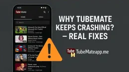 Why TubeMate Keeps Crashing? – Real Fixes